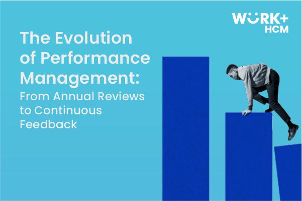 The evolution of performance management: embracing continuous feedback in the workplace