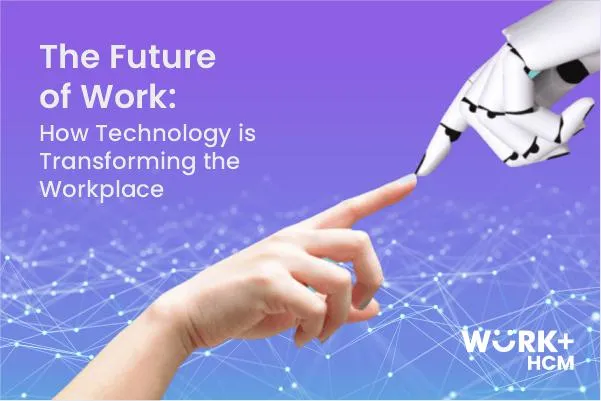 The transformative impact of technology on the modern workplace